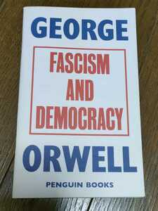 【中古書籍（英語）】　『Fascism and Democracy』 by George Orwell