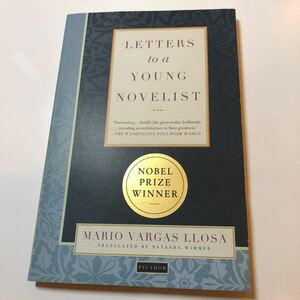 Letters to a Young Novelist / Mario Vargas Llosa, translated by Natasha Wimmer (洋書) 英語