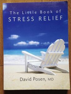 M.D. Posen, David The Little Book of Stress Relief 洋書 原書 英語多読 ストレス