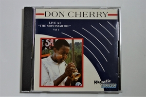 Don Cherry(ドン・チェリ－) の [Live At The Montmartre Vol.1]
