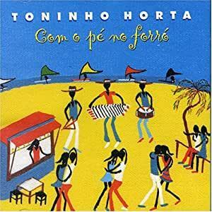 Com O Pe No Forro Toninho Horta 輸入盤CD