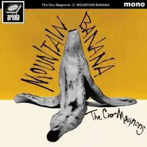 MOUNTAIN BANANA 【完全生産限定盤】(アナログレコード)　ザ・クロマニヨンズ　LP マウンテンバナナ