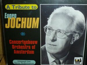 オイゲン・ヨッフム 「A Tribute to Eugen Jochum」(コンセルトヘボウとの録音集) 輸入盤4枚組(TAHRA)