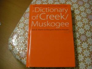 A Dictionary of Creek/Muskogee クリーク語マスコギ語