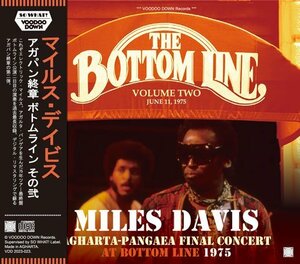 MILES DAVIS / AGHA-PANG FINAL CONCERT AT BOTTOM LINE VOLUME TWO - JUNE 11, 1975 (2CD)