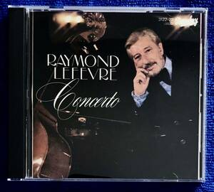 レイモン・ルフェーヴル / Concerto ポップクラシカルの花束 国内盤CD