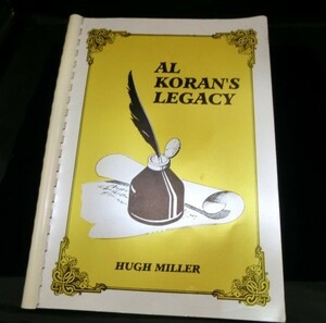  AL KORAN‘ｓ LEGACY　 著者:Hugh Miller 発行所　Repro Magic
