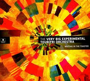 THE VERY BIG EXPERIMENTAL TOUBIFRI ORCHESTRA-waiting in the toaster★大編成アヴァンジャズロック★andy emler frank zappa 